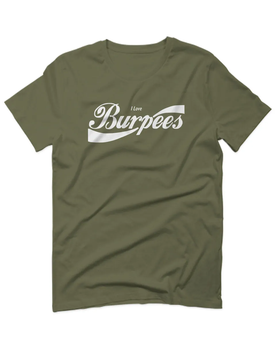 Funny Workout Graphic I Love Burpees Gym Lift For men T Shirt