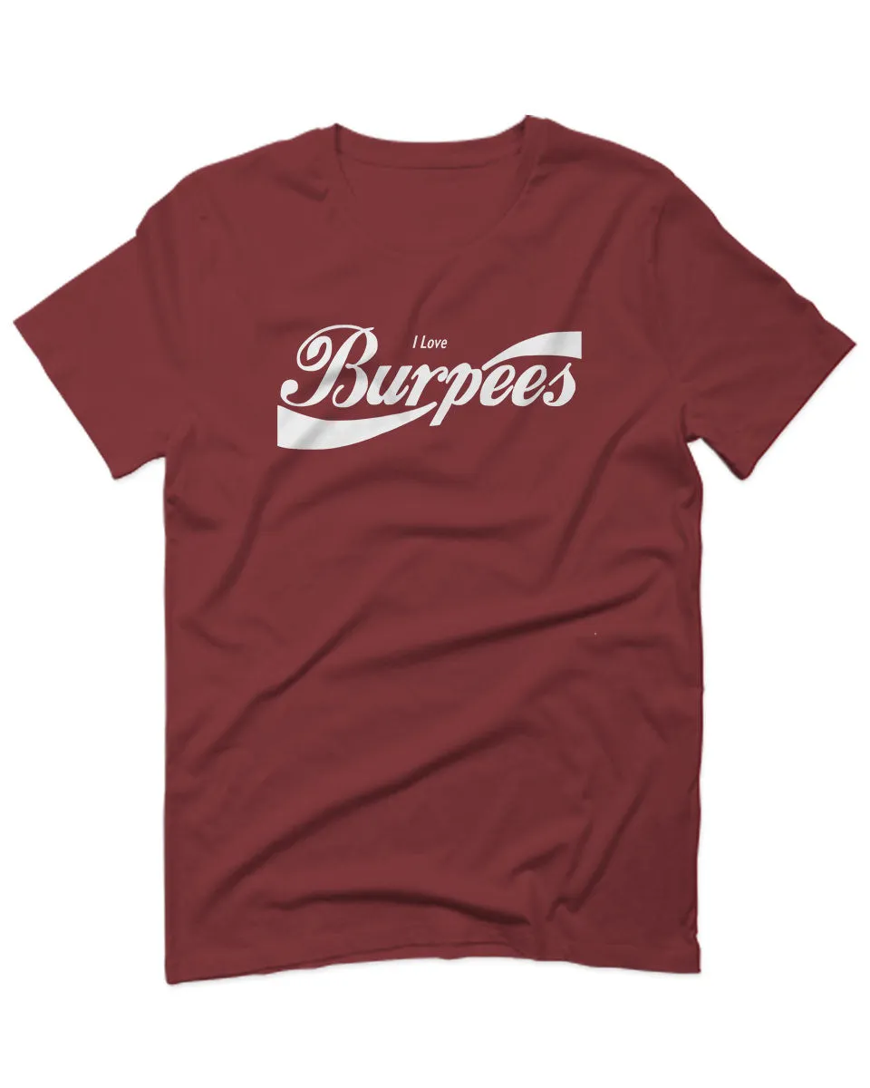 Funny Workout Graphic I Love Burpees Gym Lift For men T Shirt