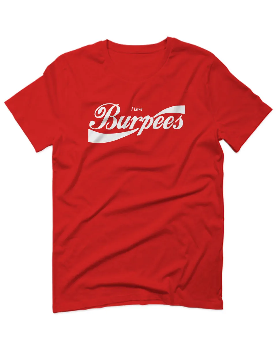 Funny Workout Graphic I Love Burpees Gym Lift For men T Shirt